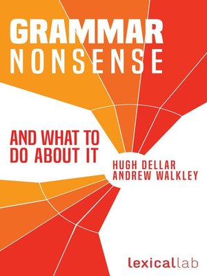 cover image of Grammar Nonsense and What to Do about It